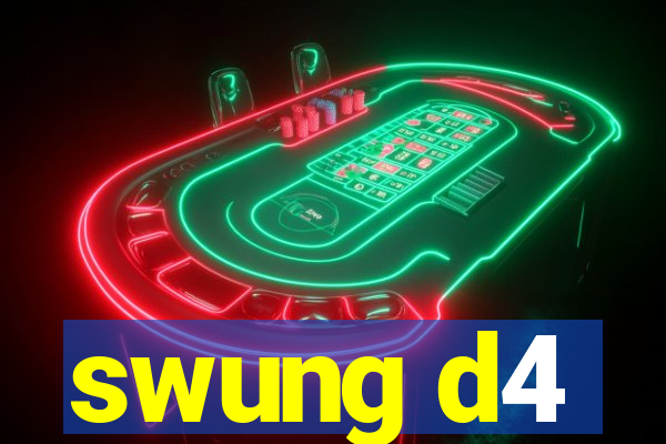 swung d4